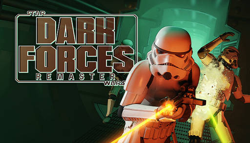 Star Wars Dark Forces -  Star Wars™: Dark Forces Remaster 
